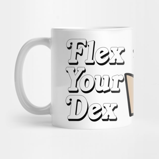 Flex Your Dex by CatGirl101